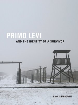 cover image of Primo Levi and the Identity of a Survivor